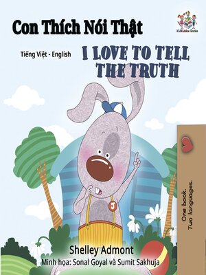 cover image of Con Thích Nói Thật / I Love to Tell the Truth